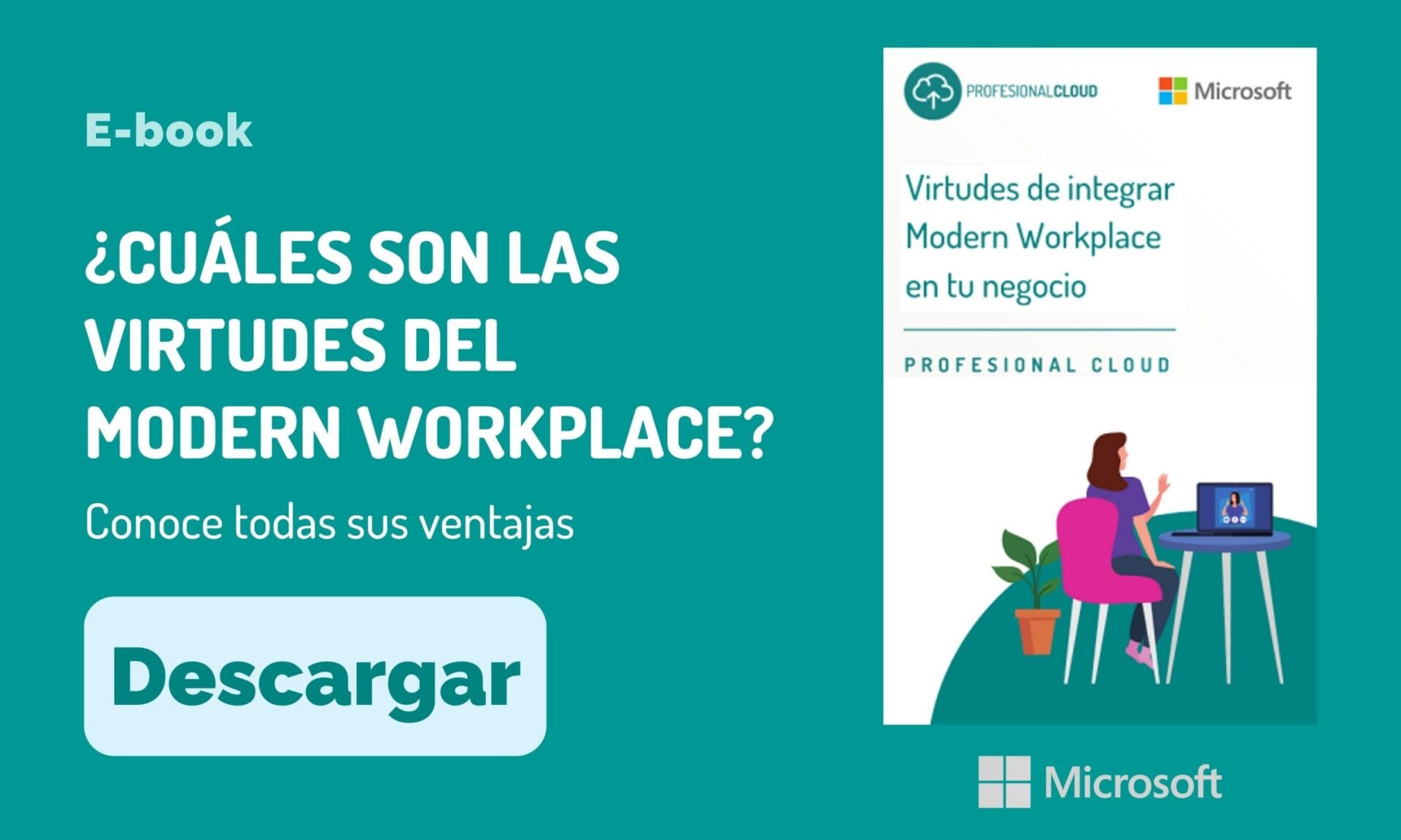 Modern Workplace: ProfesionalCloud te ayuda a implementar esta solución de Microsoft